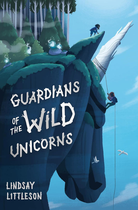 Book cover of 'Guardians of the Wild Unicorns' by Lindsay Littleson featuring a large unicorn and two small figures.