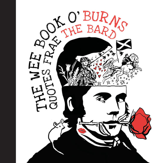 Wee Book o' Burns: Quotes Frae the Bard